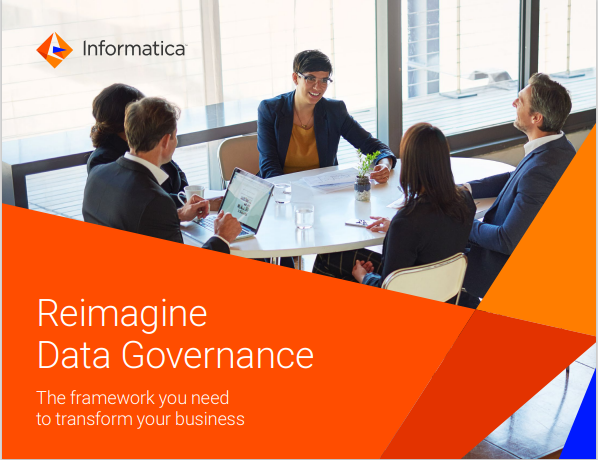 Reimagine  Data Governance The framework you need  to transform your business.pdf