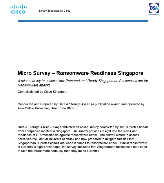 Micro Survey Singapore Ransomware Readiness Survey Prepared by Data & Storage ASEAN - Supported by Cisco.pdf