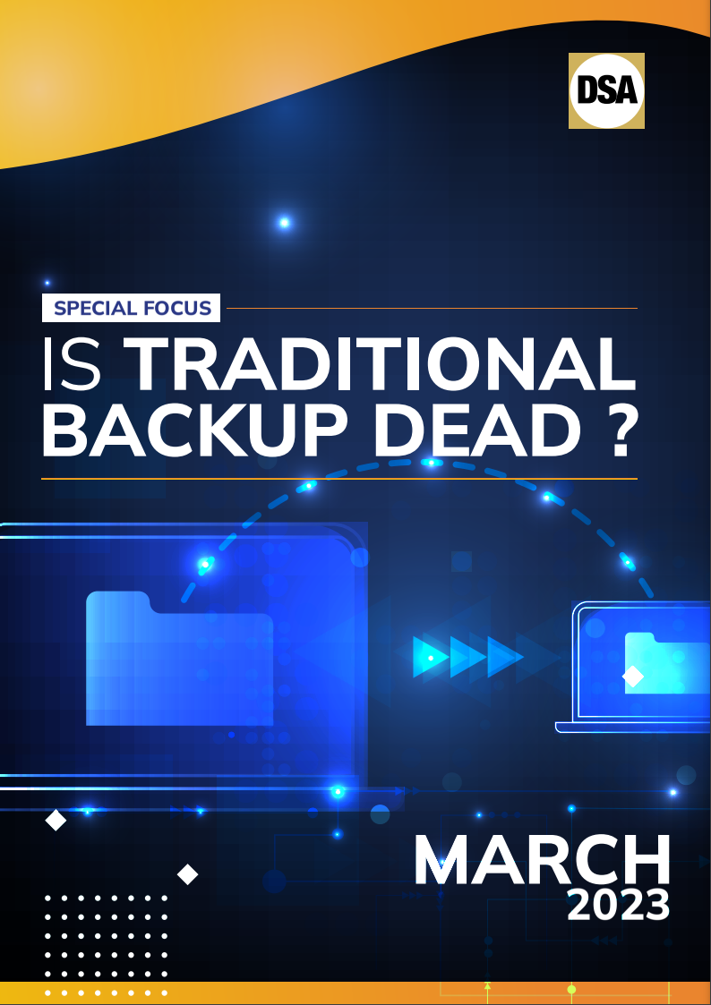 March 2023 Special Focus: Is Traditional Backup Dead?.pdf