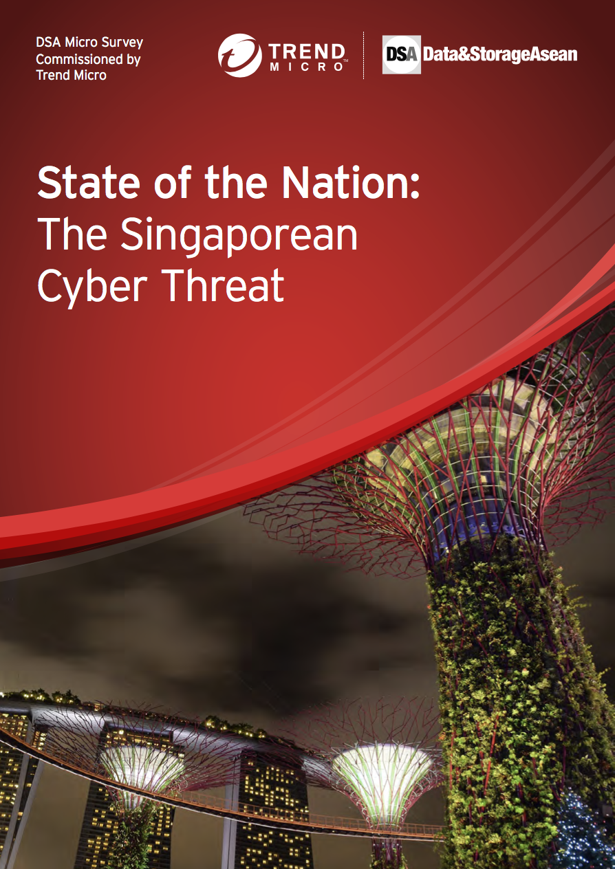 DSA Micro Survey State of the Nation: The Singaporean Cyber Threat Commissioned by Trend Micro.pdf