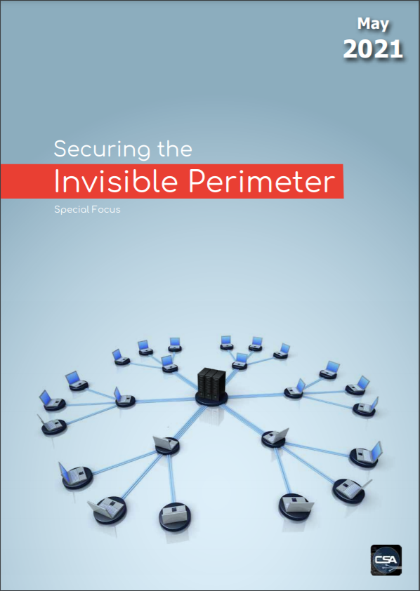 May 2021 Special Focus: Securing The invisible Perimeter.pdf